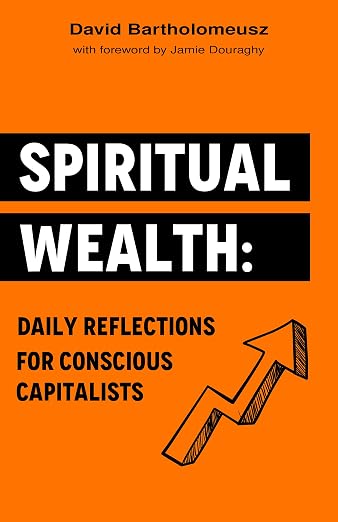 Spiritual Wealth by David Bartholomeusz